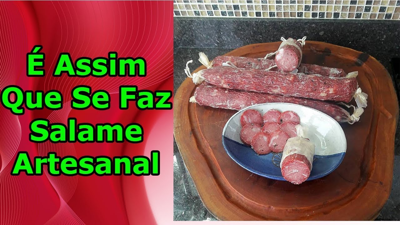 É Assim Que Se Faz Salame Artesanal - WiFi na Cozinha (*)