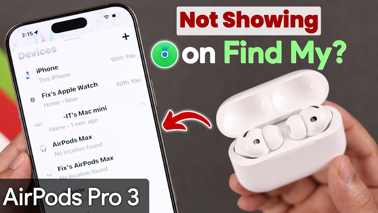 AirPods Pro 3 не отображаются в приложении «Найти» на iPhone? — Как исправить!