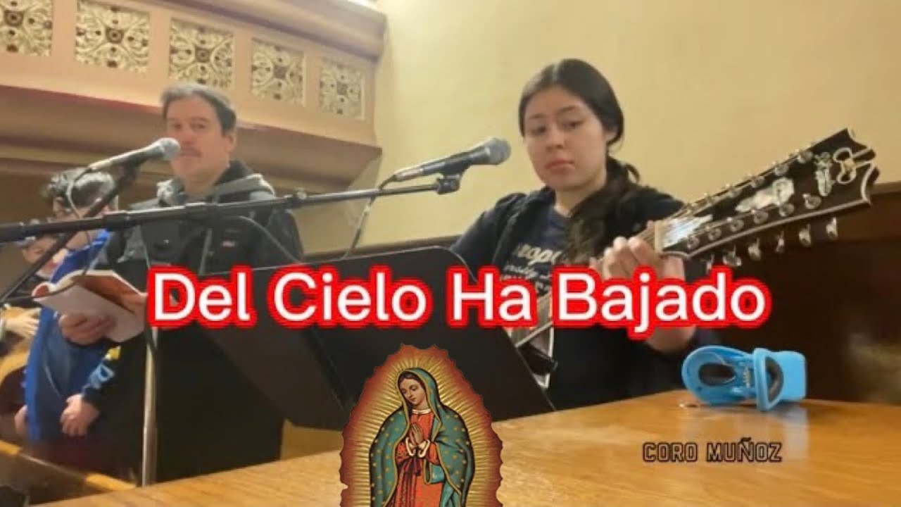 Del Cielo Ha Bajado • Coro Muñoz • Letra y Acordes