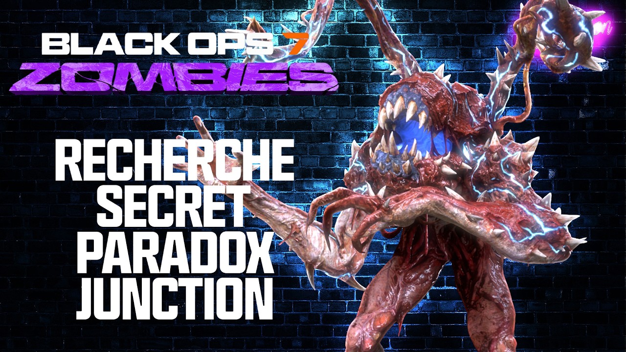 Recherche Secret Paradox Junction Black Ops 7 Zombies - Rediffusion du 11/03/26
