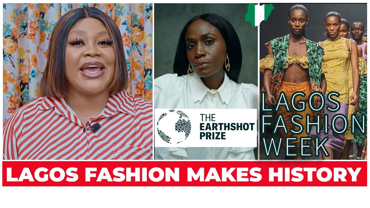 Nigeria Makes HISTORY as Lagos Fashion Week Wins BIG at Earthshot Awards