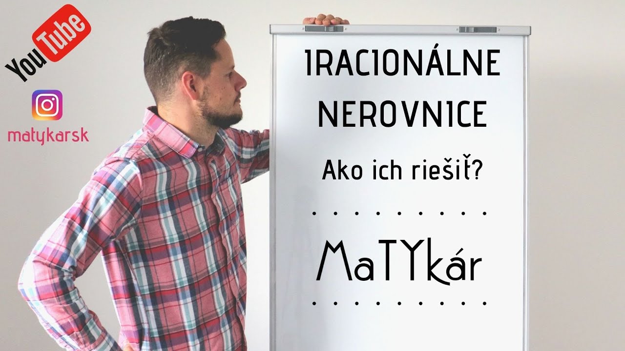 IRACIONÁLNE NEROVNICE - ako ich SPRÁVNE RIEŠIŤ (podmienky)