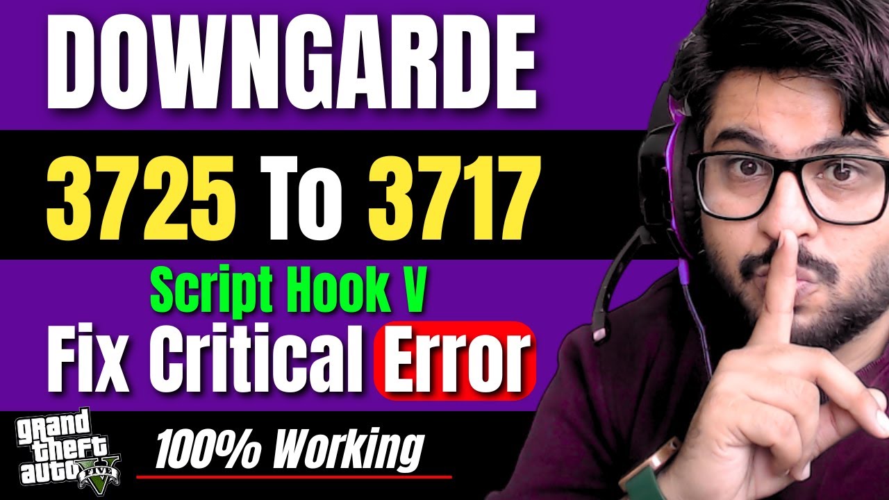 Script Hook V Critical Error Fix After Update | GTA 5 Downgrade 3725 to 3717 (100% Working)
