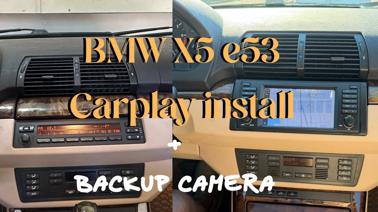 BMW X5 e53 CarPlay and backup cam install 
