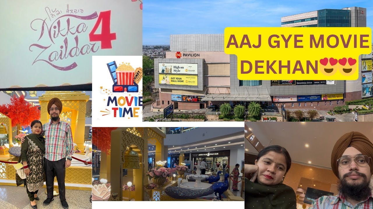 AAJ GYEE MOVIEE DEKHAN | NIKKA ZAILDAR 4 | PUNJABI COUPLE VLOG | DAMAN | MOHIT