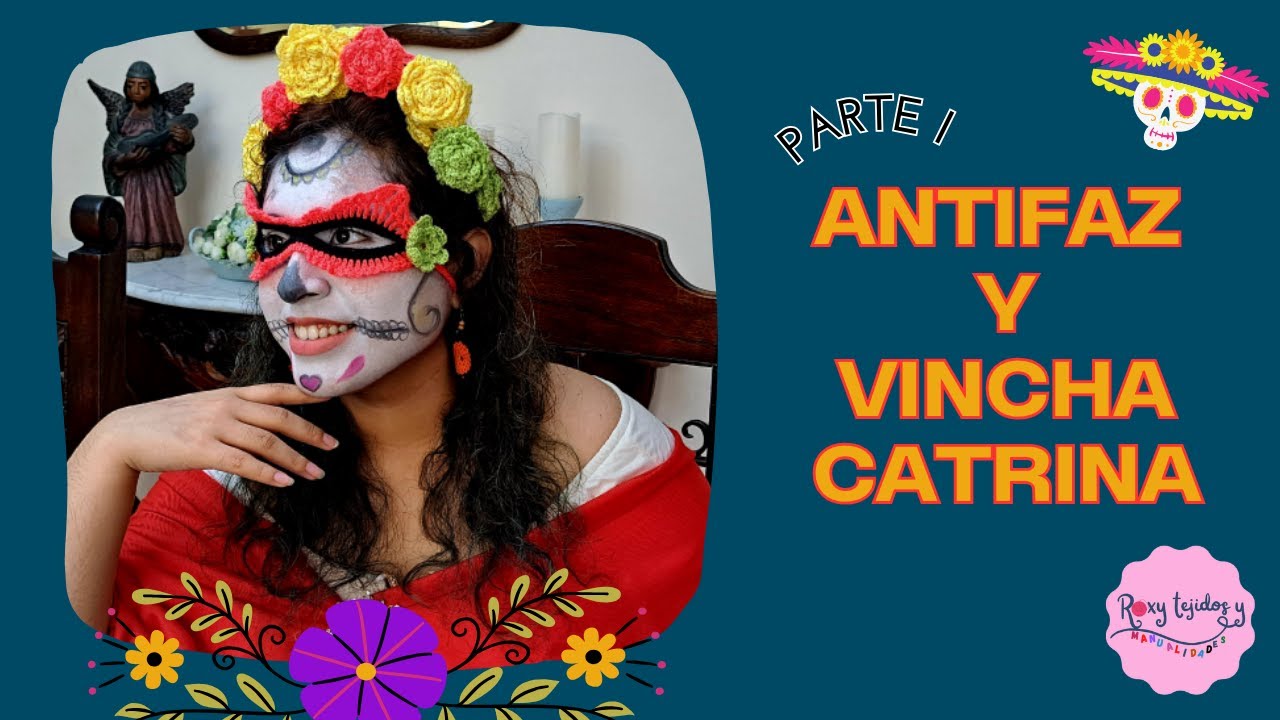 MASCARA / ANTIFAZ DE CATRINA TEJIDA A CROCHET PARTE I