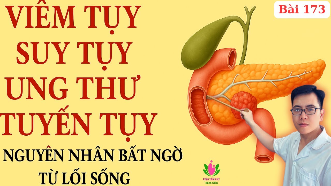 Viêm tụy, Suy tụy, Ung thư tuyến tụy – Nguyên nhân bất ngờ từ lối sống | Ds Nguyễn Quốc Tuấn