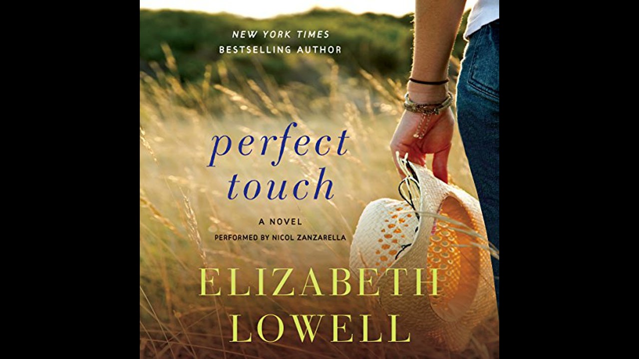 Perfect Touch: A Novel Audiobook by Elizabeth Lowell