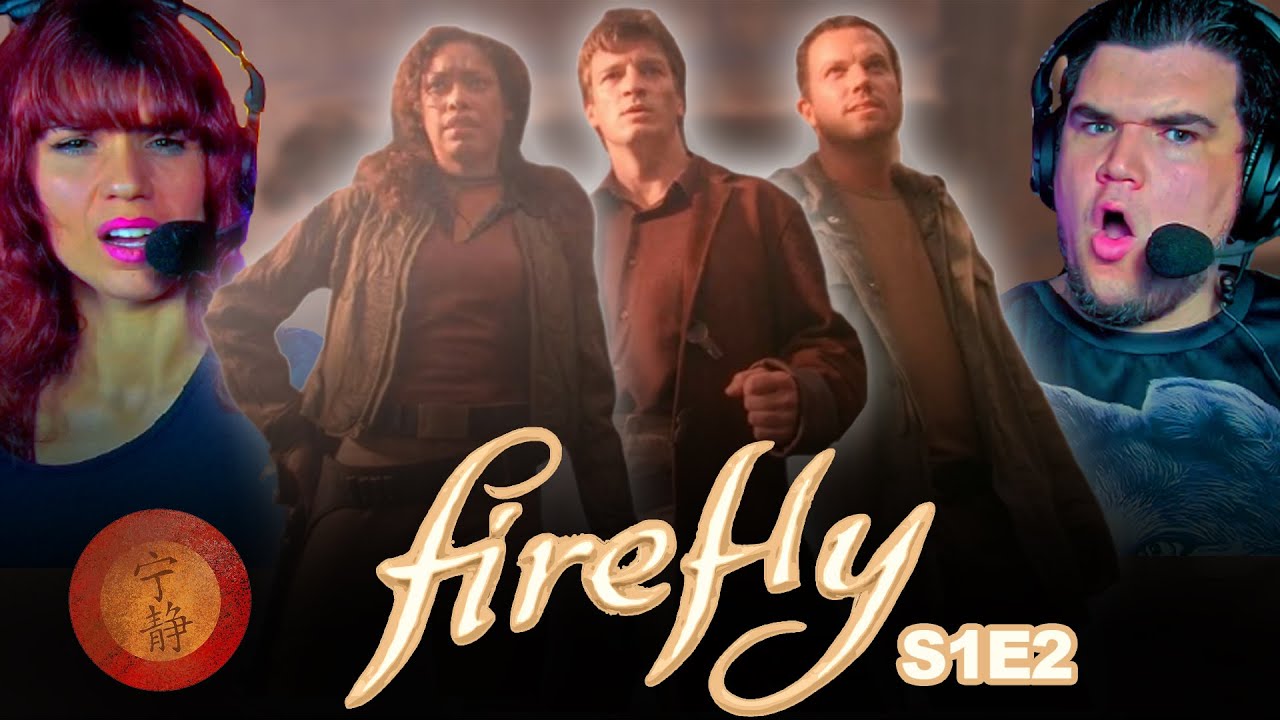 FIRST TIME WATCHING FIREFLY - S1E2: THE TRAIN JOB | WE DID NOT SEE THAT COMING! | REACTION | REVIEW