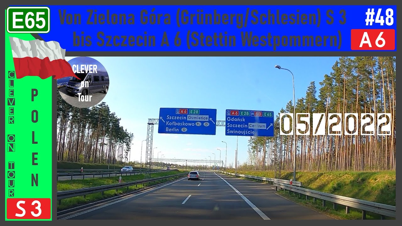 Von Zielona Góra auf der S 3/A 6 bis Szczecin #clever #on #tour #kastenwagen #strecke #mitfahrt #van