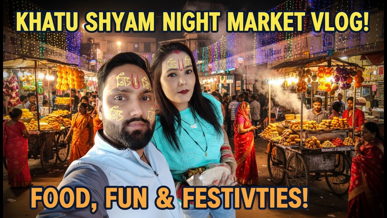 Exploring Khatu Shyam Ji Night Market: Family Vlog, Best Rajasthan Street Food & Local Shopping!  ❤️