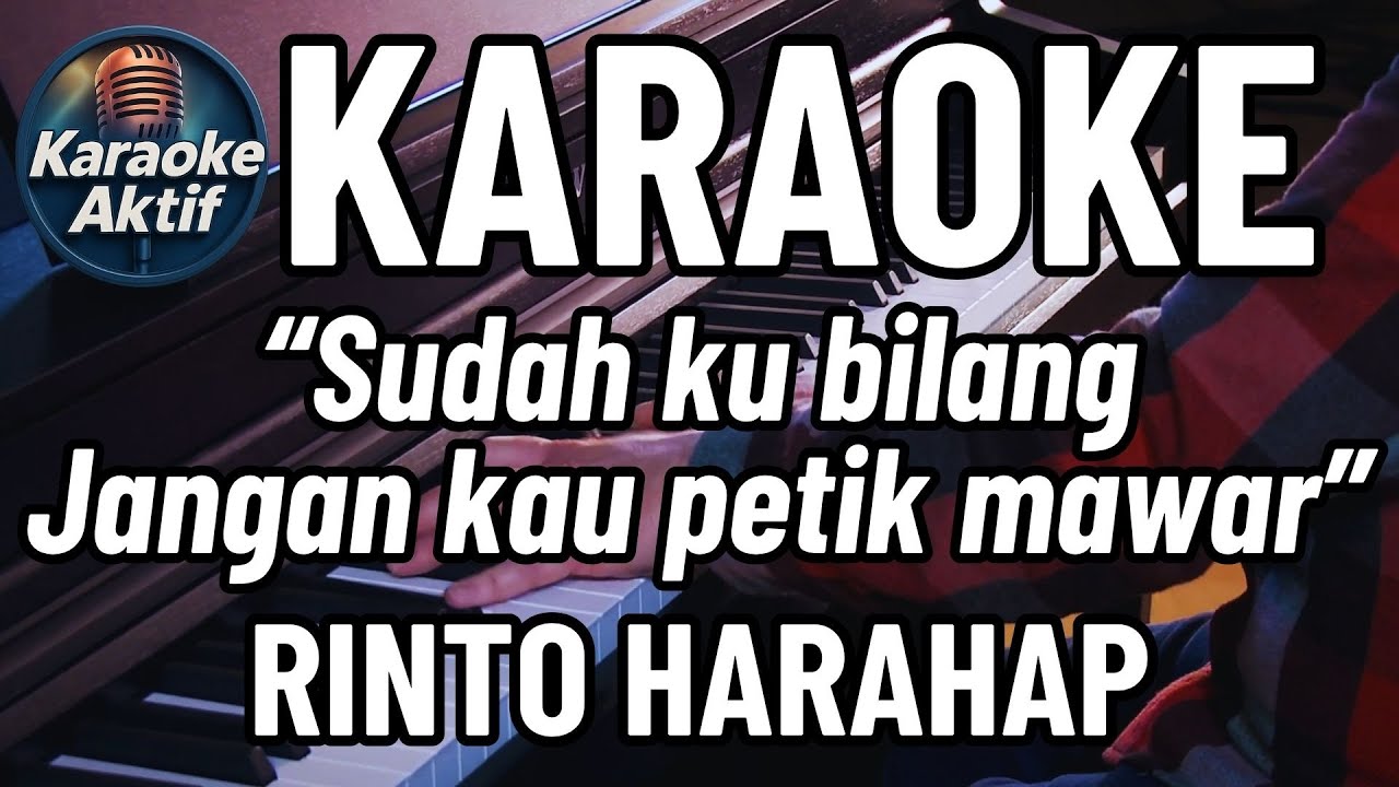 Sudah Kubilang - Rinto Harahap - Karaoke - Pop