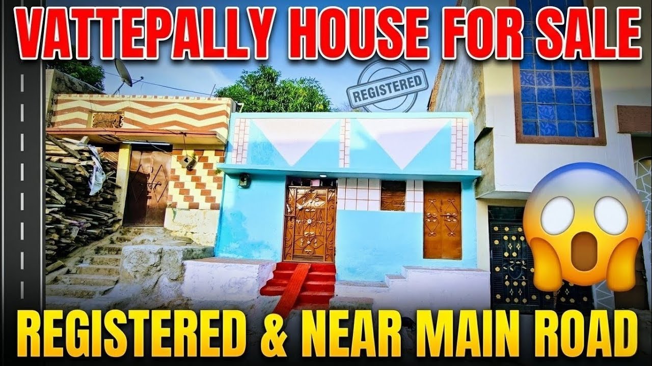 Vattepally 📜 Registered 🏠 House For Sale Near To Main 🛣️ Road in Hyderabad 