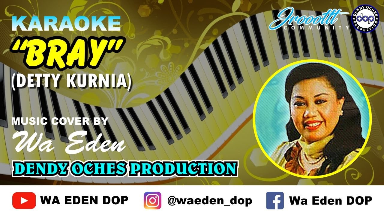 KARAOKE BRAY - DETTY KURNIA │ MUSIC COVER BY WA EDEN