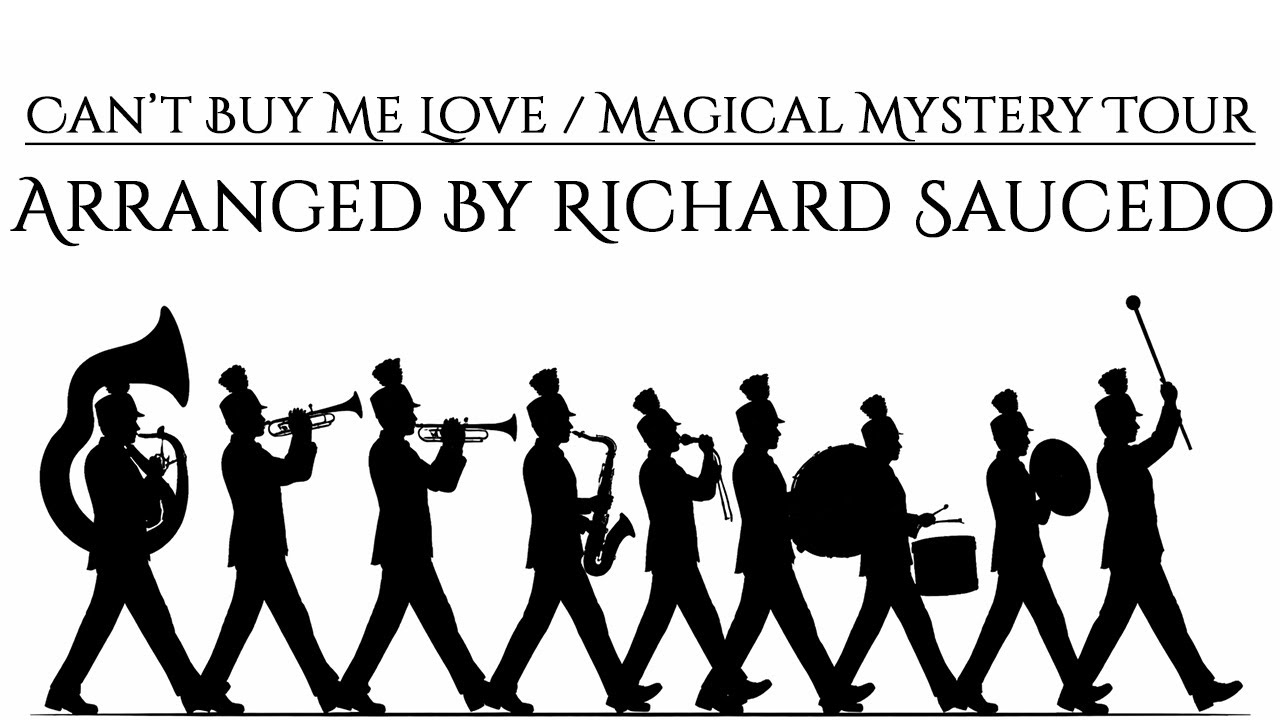 Can't Buy Me Love/Magical Mystery Tour By Richard Saucedo