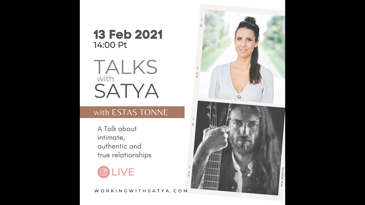 TALKS WITH SATYA WITH Estas Tonne - 13 FEB 2021
