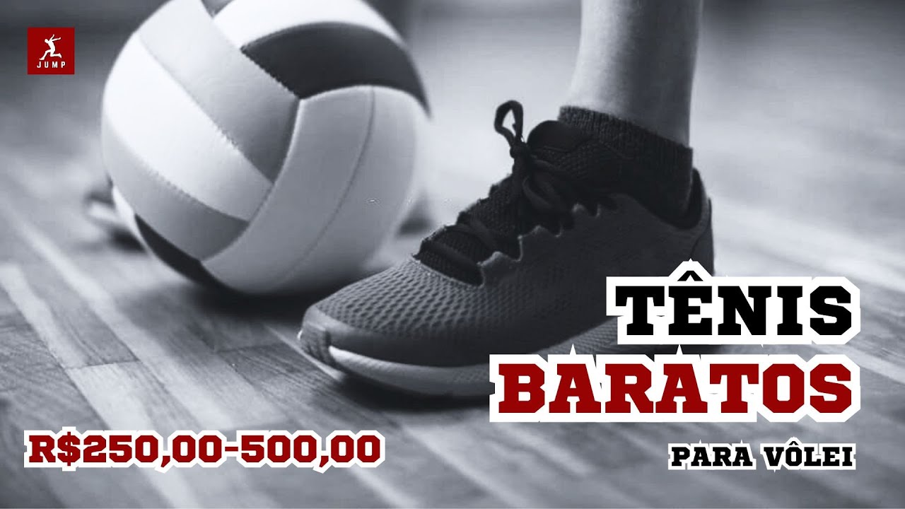 Lista atualizada de tênis de vôlei baratos 2025. (R$250,00-R$500,00)