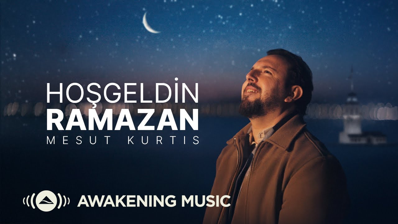 Mesut Kurtis - Hoşgeldin Ramazan | Official Music Video
