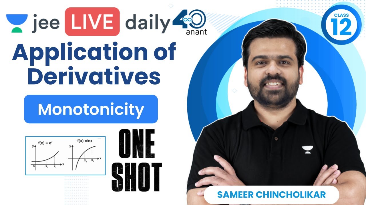 Application of Derivatives L3 | Monotonicity | #jee2024 #jee2025 #jeemaths #sameerchincholikar