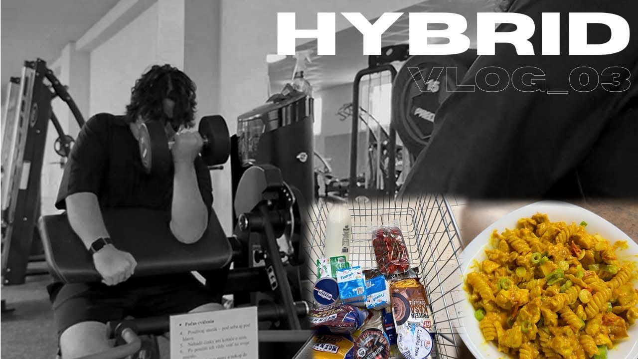 HYBRID_VLOG_03- Upper Body, Nákup, Post Workout Jedlo