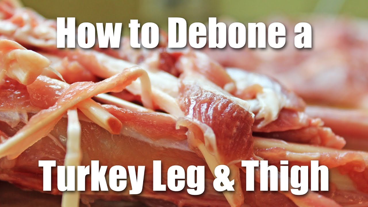 How to Debone a Turkey Leg and Thigh For a Roulade