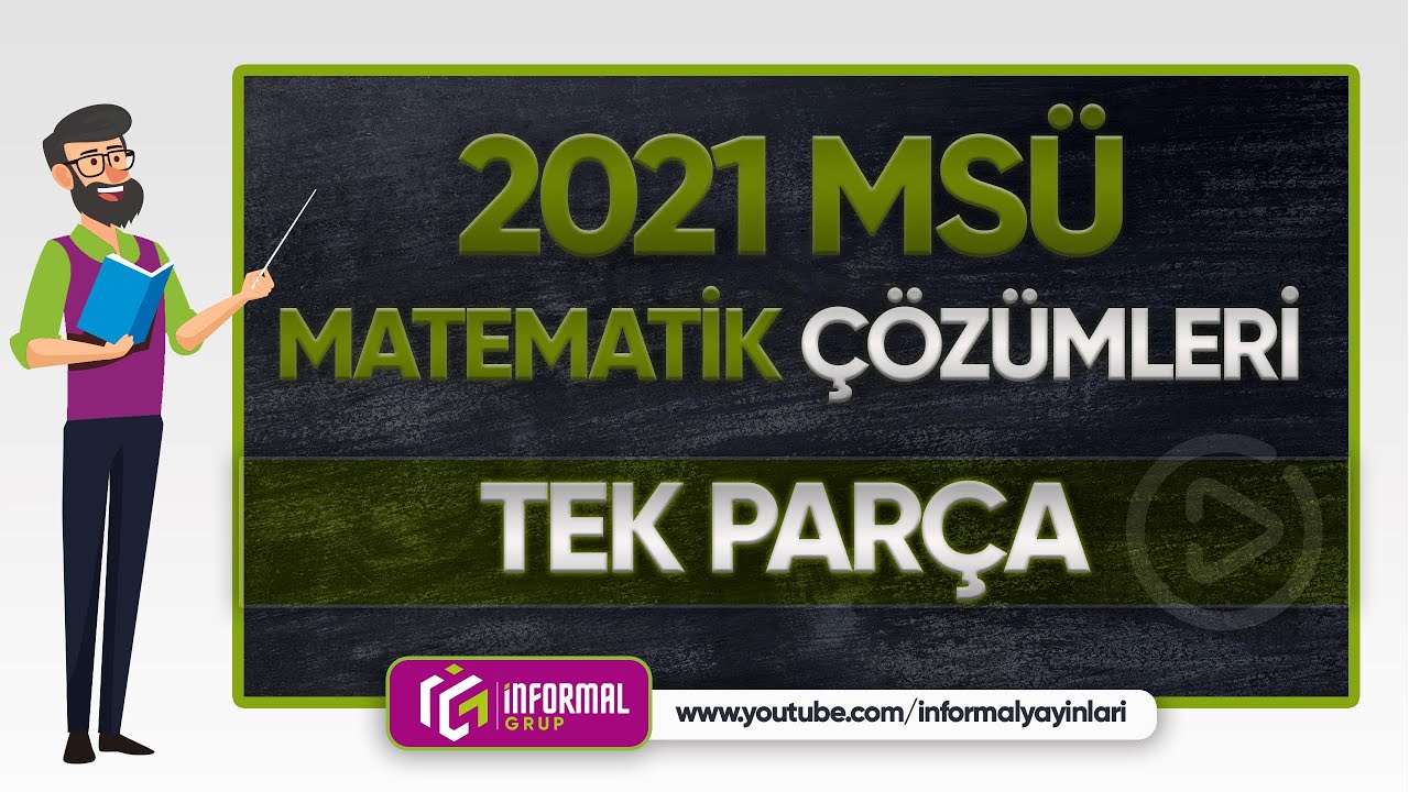 2021 MSÜ MATEMATİK Soruları ve Çözümleri | TEK PARÇA