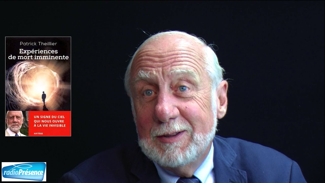 Expériences de mort imminente : le nouveau livre du docteur Patrick Theillier