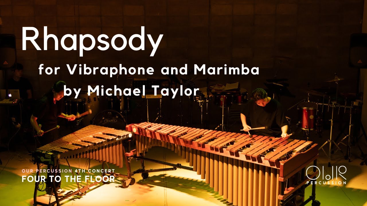 “Rhapsody” for Vibraphone and Marimba by Michael Taylor