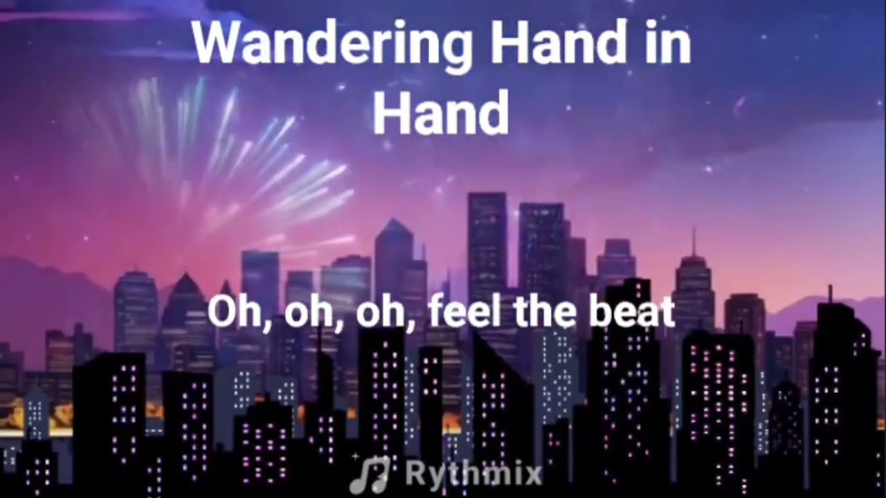 RYTHMIX – Wandering Hand in Hand, lyrics 🎵🎶