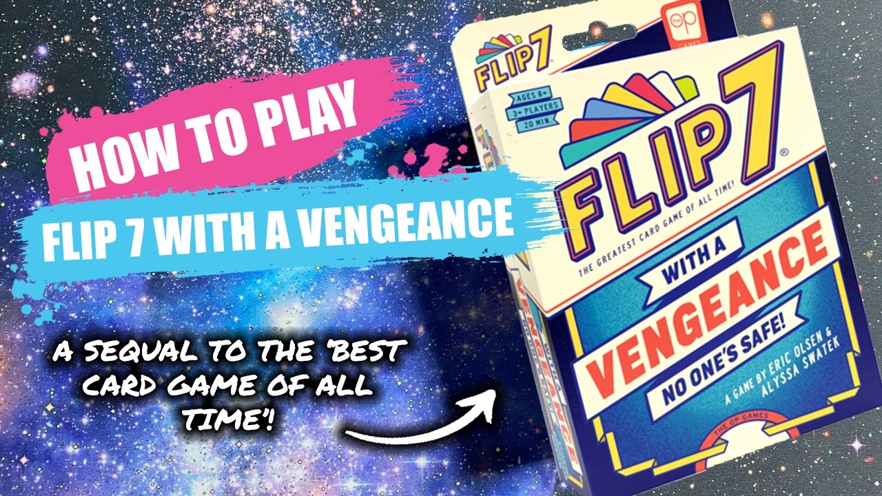 Как играть в Flip 7 With a Vengeance | Краткие правила и инструкции к настольной игре