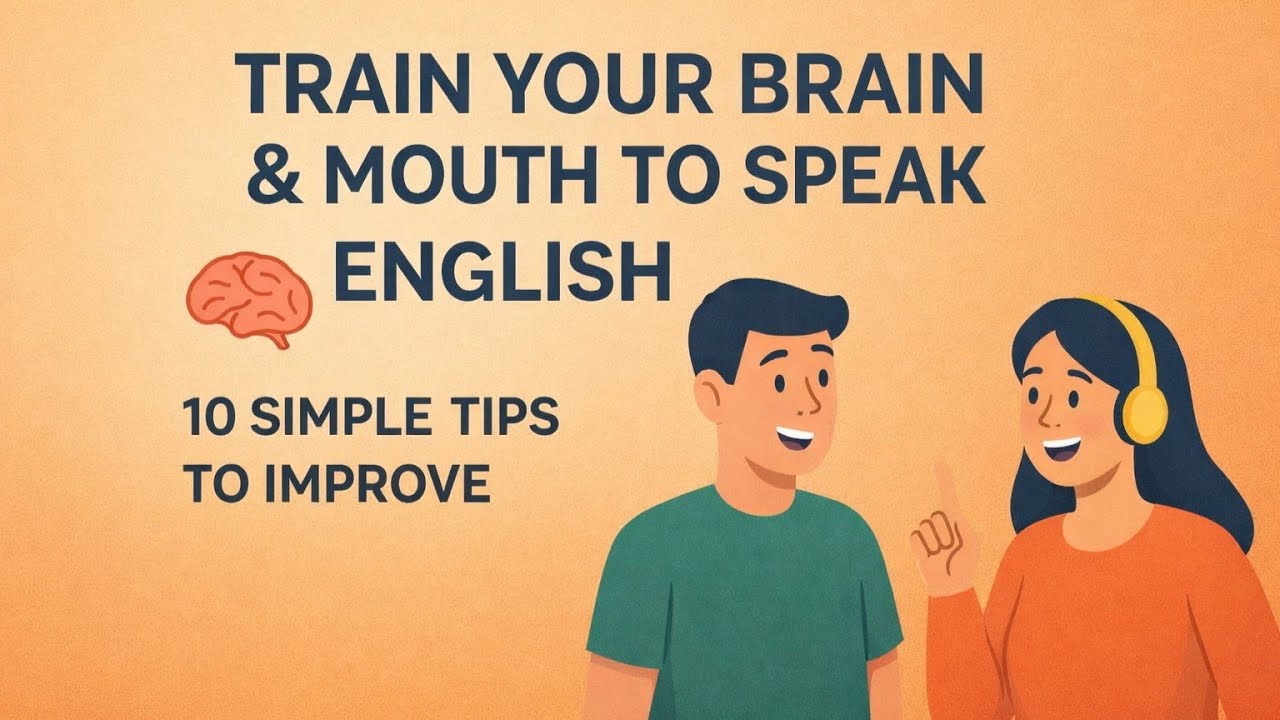 Train Your Brain & Mouth to Speak English Faster (10 Powerful Tips!) | English Podcast for Beginners