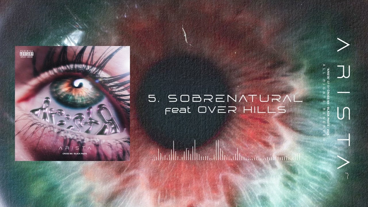 Cross MX - Sobrenatural ft. Over Hill$