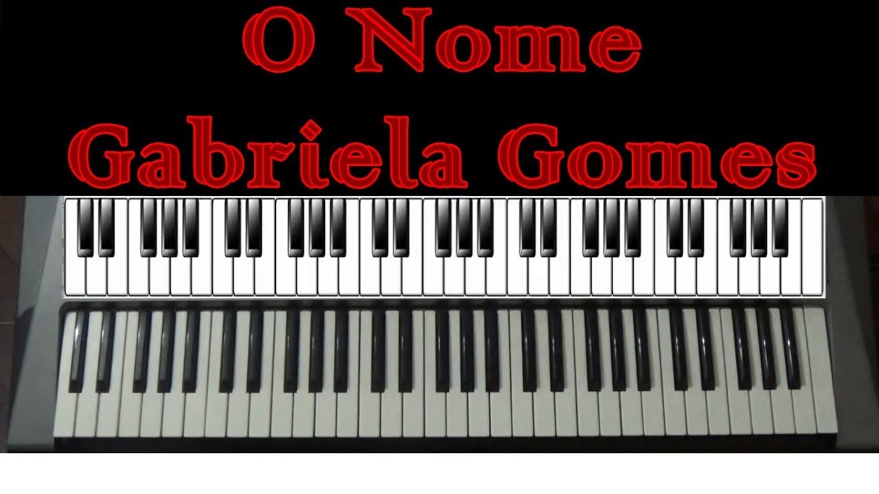 O Nome (Gabriela Gomes) - Teclado Cover