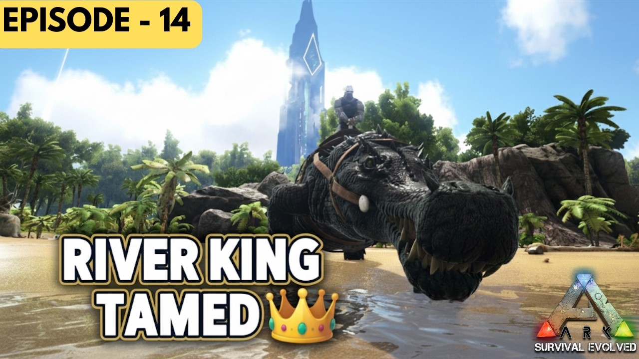 River King Tamed 🐊 | Sarco Taming in ARK Survival Evolved | Episode 14