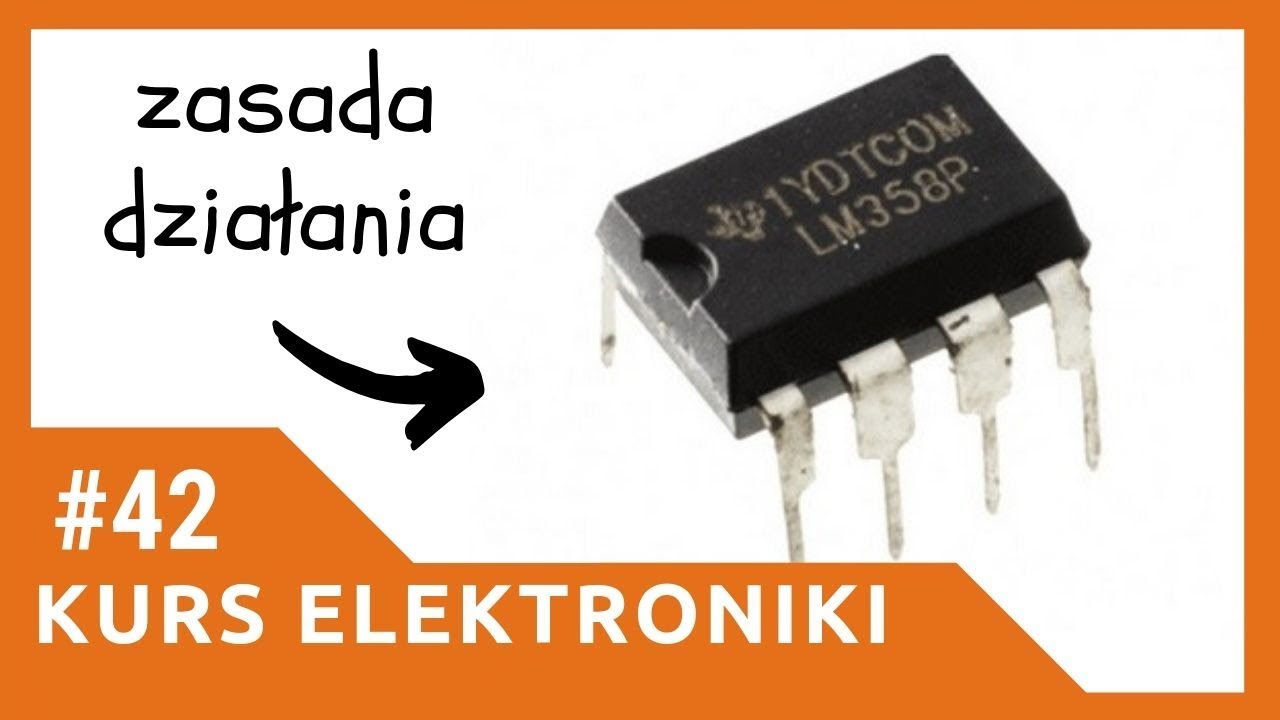 ZIZ #42 Wzmacniacz operacyjny LM358 [Kurs elektroniki dla początkujących]