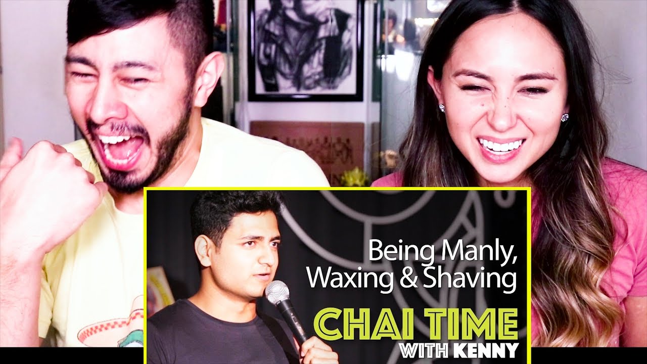 Chai Time w/ KENNY SEBASTIAN: Being Manly, Waxing & Shaving | Reaction!