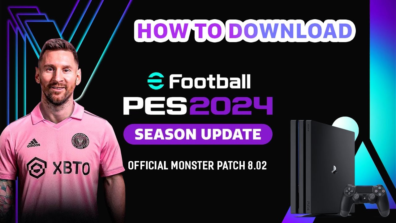 [PS4] HOW TO Download eFootball PES 2024 SEASON UPDATE Monster Patch 8.02 #PES #eFootball
