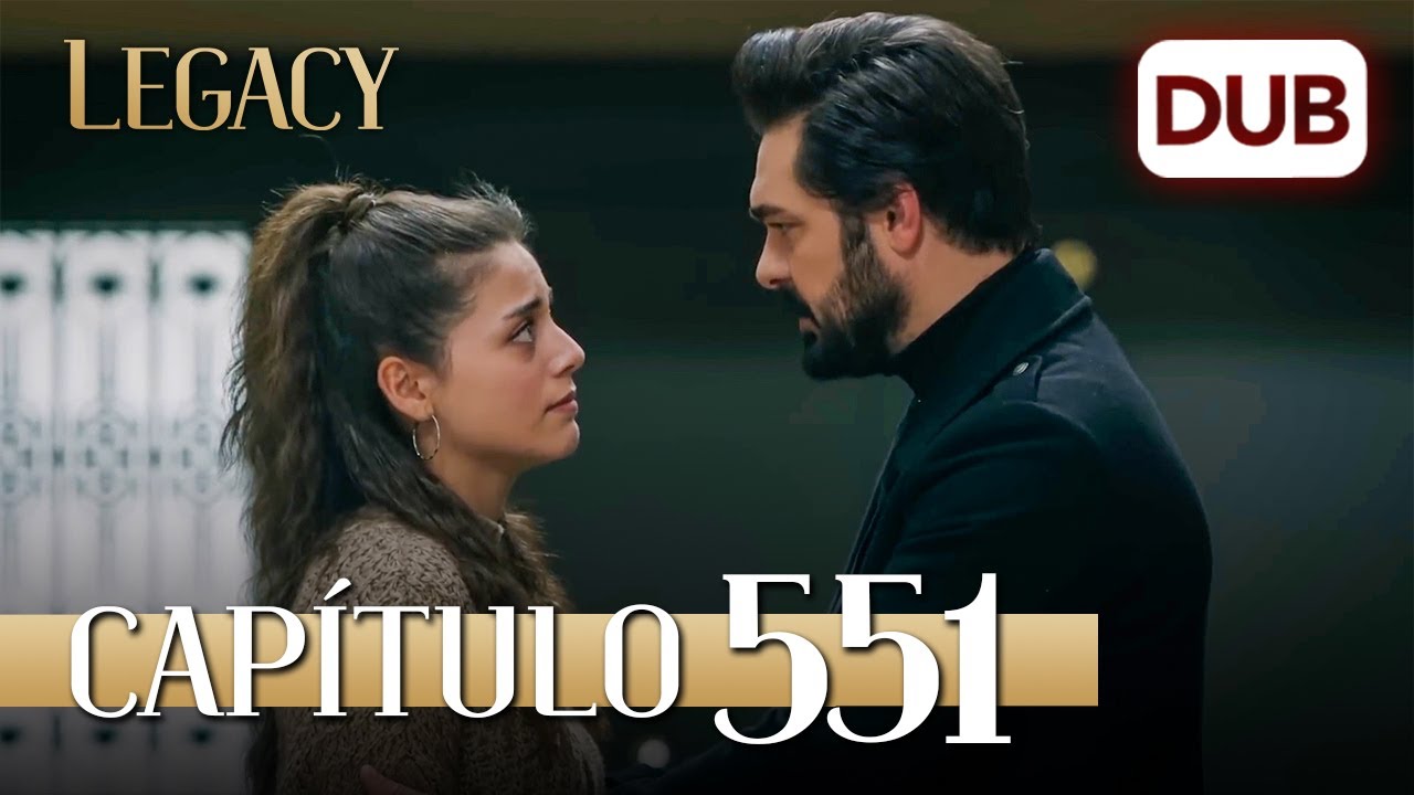 Legacy Capítulo 551 | Doblado al Español (Temporada 2)