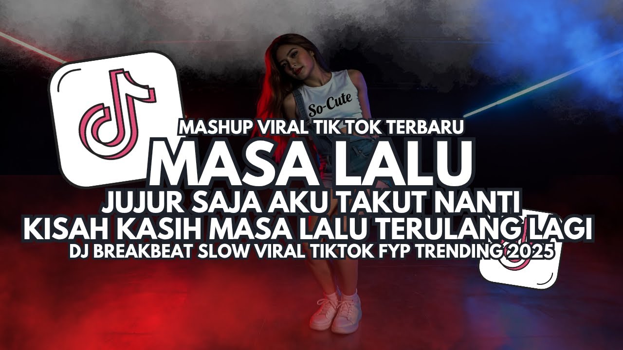 DJ Masa Lalu - Jujur Saja Aku Takut Nanti - DJ Breakbeat Slow Full Bass Viral TikTok 2025