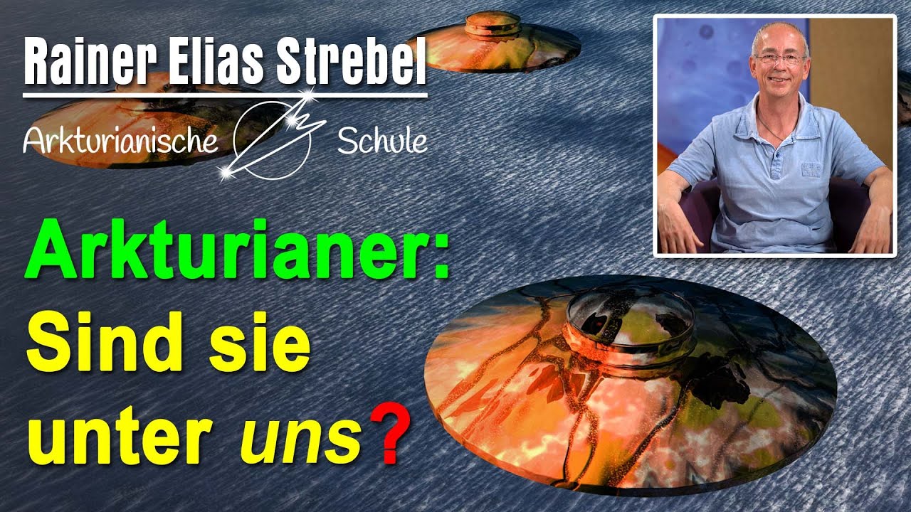 Körper- (Heil-) Reisen zu den Arkturianern? & Wie Arkturianer Kinder bekommen | Rainer Elias Strebel