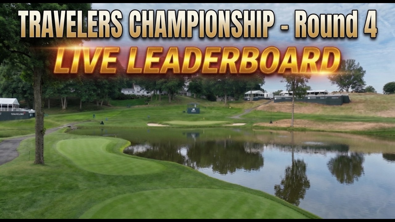 PGA Tour LIVE | Travelers Championship 2026 | Leaderboard Stream | Round 4