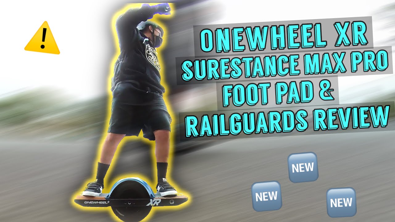 OneWheel XR SureStance MP & RailsGuards Review
