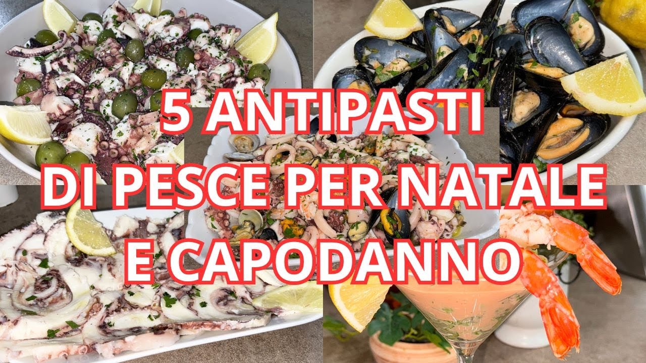 5 ANTIPASTI DI PESCE PER LE VIGILIE DI NATALE E CAPODANNO