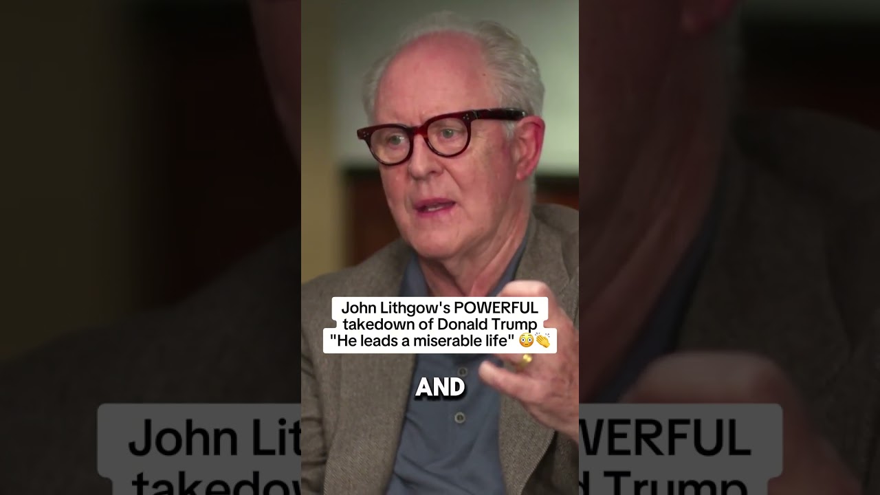 John Lithgow SLAMS Donald Trump 