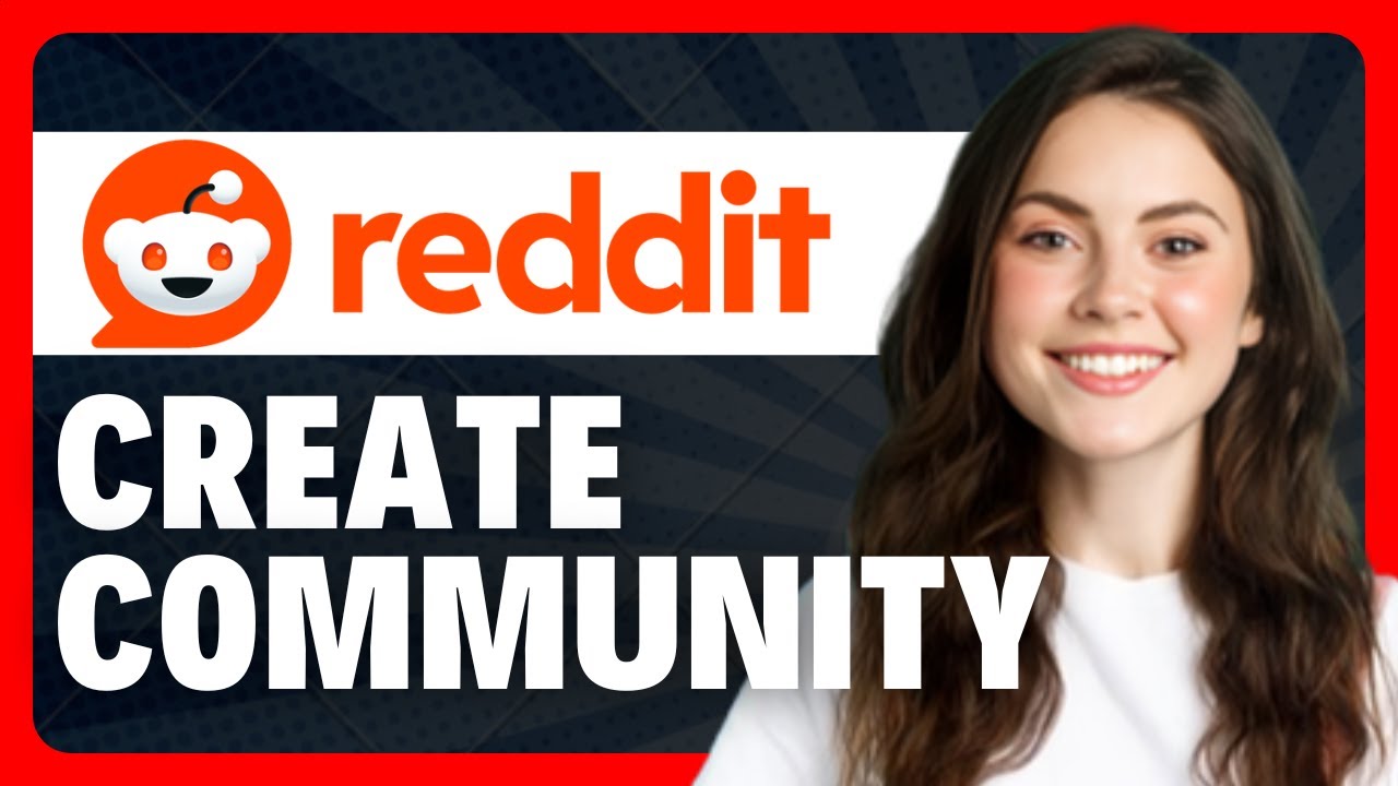 How To Create a Subreddit in 2026 (Create Reddit Community)