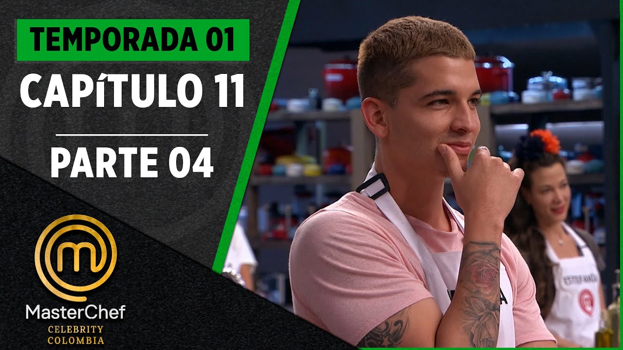 CAPÍTULO 11 - 4/4: 14 pescados distintos | Temp. 01 | MASTERCHEF CELEBRITY COLOMBIA