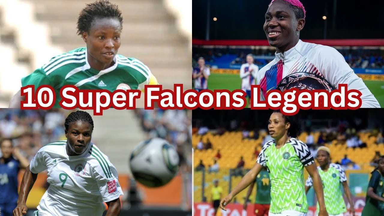 Top 10 Legendary Super Falcons Players & Why They Matter