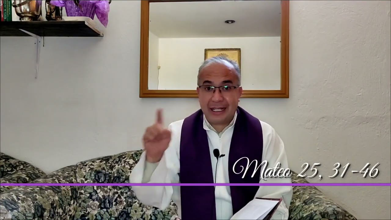 REFLEXIÓN DIARIA Evangelio de Mateo 25, 31-46🙏🏻🟣