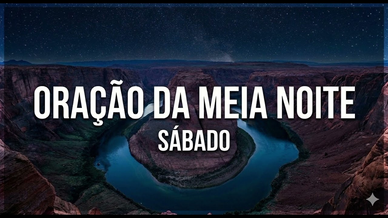 ORAÇÃO DA MEIA NOITE