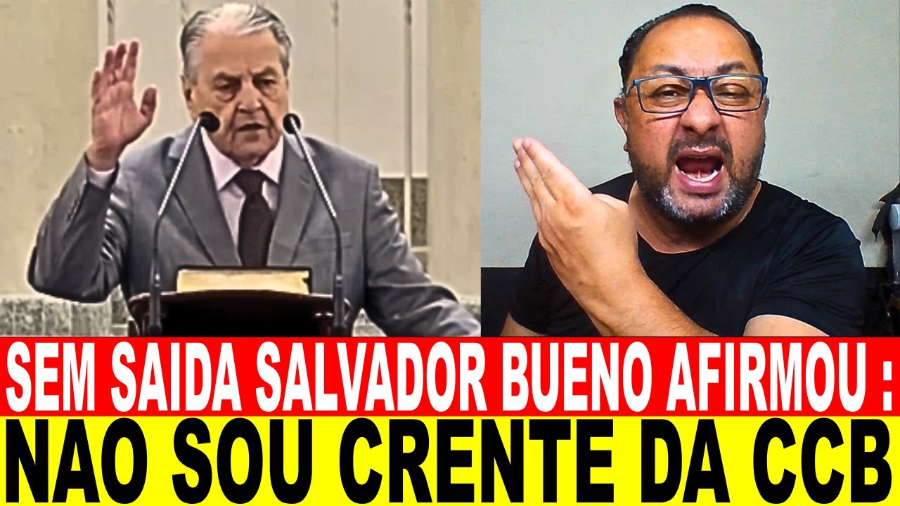 EX-CRENTE? 🚨 Salvador Bueno DESTRÓI sua FÉ e DIZ que Você NÃO Acreditava | Denúncia CCB